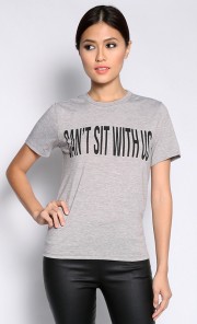 Cant Sit With Us T-shirt in Grey